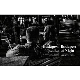   Gasztonyi Gábor: Budapest éjszaka - Budapest at Night - Gasztonyi Gábor fotográfiái - Photography by Gabor Gasztonyi