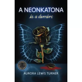 Aurora Lewis Turner: A neonkatona és a demérc