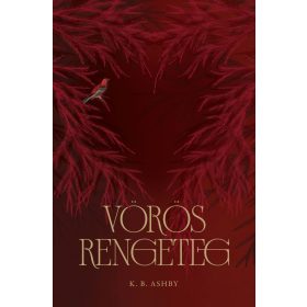 K. B. Ashby: Vörös Rengeteg