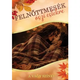 Felnőttmesék őszi estékre