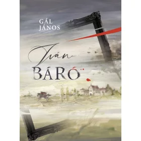Gál János: Iván Báró