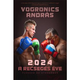 Vogronics András: 2024 - A recsegés éve