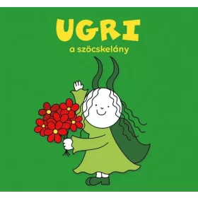 Bartos Erika: Ugri, a szöcskelány