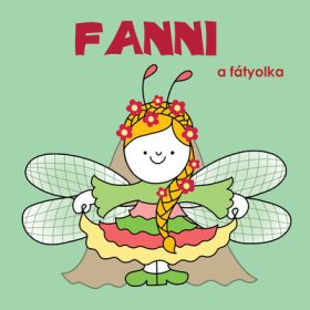 Bartos Erika: Fanni, a fátyolka