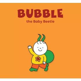 Bartos Erika: Bubble, the Baby beetle - Bogyó és Babóca