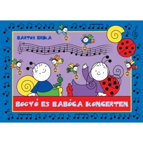  Bartos Erika: Bogyó és Babóca koncerten - Bogyó és Babóca