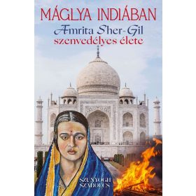 Szunyogh Szabolcs: Máglya Indiában