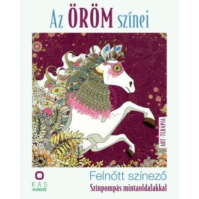   Szalai Lilla: Az öröm színei - Felnőtt színező - Színpompás mintaoldalakkal - Art-terápia