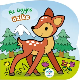 Cécile Marbehant: Az ügyes őzike - Tipegő mesék