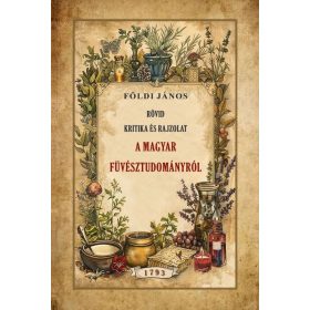   Földi János: Rövid kritika és rajzolat a magyar fűvésztudományról