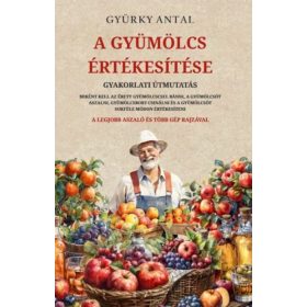 Gyürky Antal: A gyümölcs értékesítése