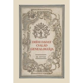 III. István: Deési Daday család genealogiája