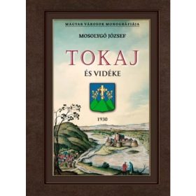 Mosolygó József: Tokaj és vidéke