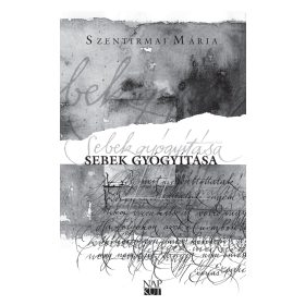 Szentirmai Mária: Sebek gyógyítása