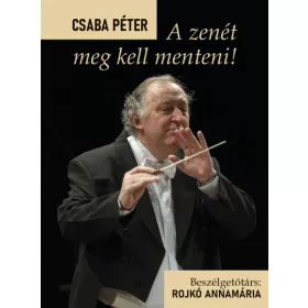 Rojkó Annamária: A zenét meg kell menteni!