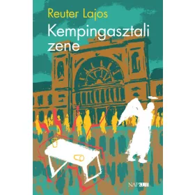 Reuter Lajos: Kempingasztali zene