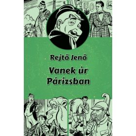 Rejtő Jenő: Vanek úr Párizsban