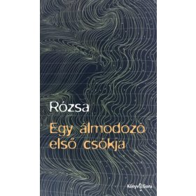 Rózsa: Egy álmodozó első csókja