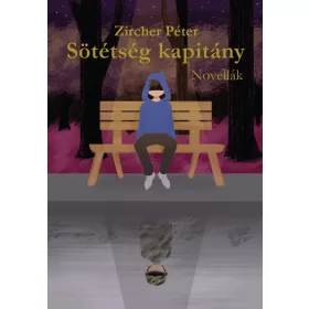 Zircher Péter: Sötétség kapitány