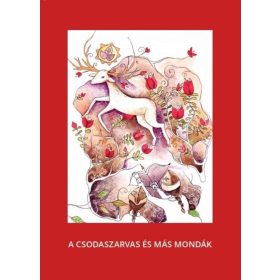 Varsányi József: A csodaszarvas és más mondák
