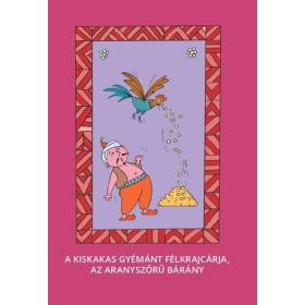   Varsányi József: A kiskakas gyémánt félkrajcárja, Az aranyszőrű bárány - Magyar népmesék