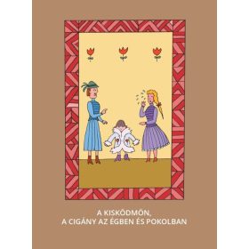   Varsányi József: A kis ködmön, A cigány az égben és pokolban - Magyar népmesék