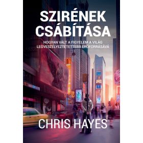 Chris Hayes: Szirének csábítása