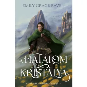 Emily Grace Raven: A hatalom kristálya