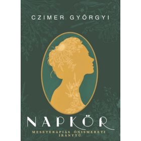   Czimer Györgyi: Napkör - Meseterápiás önismereti iránytű
