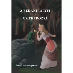 Varsányi József (szerk.): A békakirályfi, Csipkerózsa