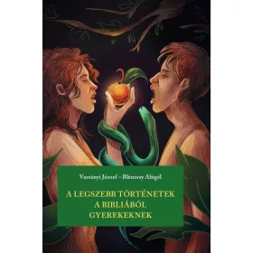   Varsányi József: A legszebb történetek a Bibliából gyerekeknek