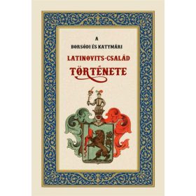 A borsódi és katymári Latinovits-család története