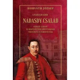 Horváth József: A Nádasdy gróf - Nádasdy család