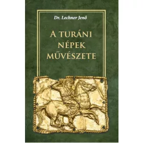Lechner Jenő: A turáni népek művészete