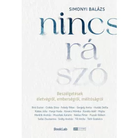   Simonyi Balázs: Nincs rá szó - Beszélgetések életvégről, emberségről, méltóságról