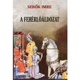 Sebők Imre: A fehérlóáldozat