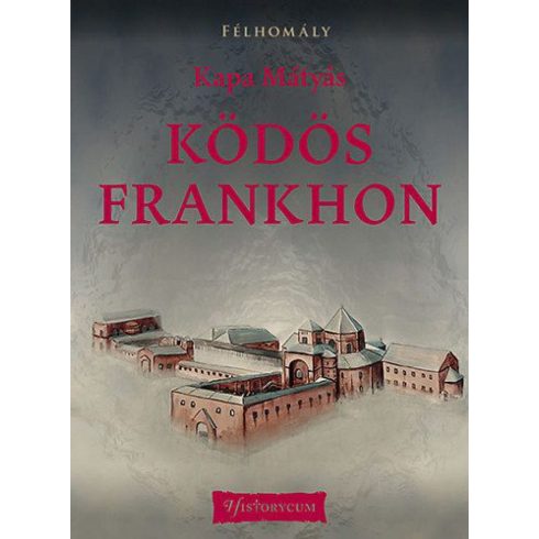 Kapa Mátyás: Ködös Frankhon