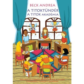 Beck Andrea: A Titoktündér - A Titok Akadémia