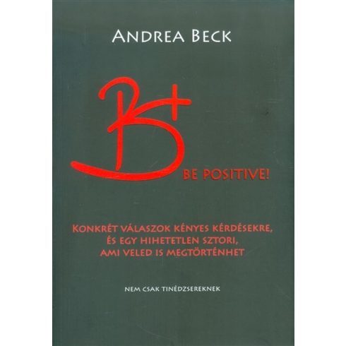 Beck Andrea: B+ Be positive!