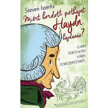 Steven Isserlis: Miért hordott póthajat Haydn hajdanán