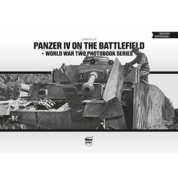   Craig Ellis: Panzer IV on the battlefield - World War Two Photobook Series Vol. 16.