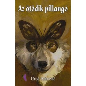 Uroš Petrović: Az ötödik pillangó