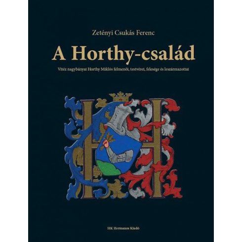 Zetényi Csukás Ferenc: A Horthy-család