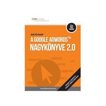 Gál Kristóf: A google adwords nagykönyve 2.0