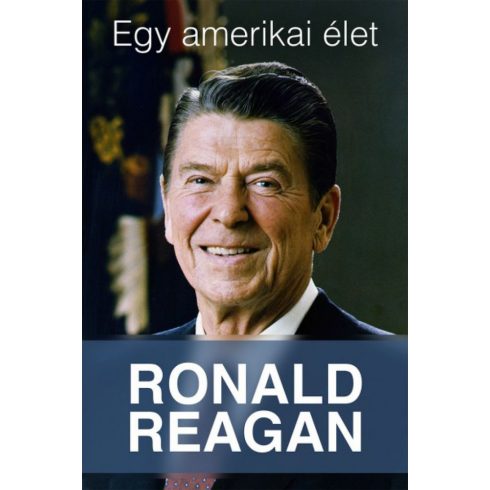 Ronald Reagan: Egy amerikai élet