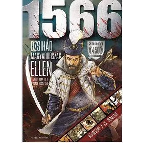   DR. KULCSÁR ÁRPÁD: 1566 - DZSIHÁD MAGYARORSZÁG ELLEN - ZRÍNYI KORA ÉS A TÖRÖK HÓDOLTSÁG