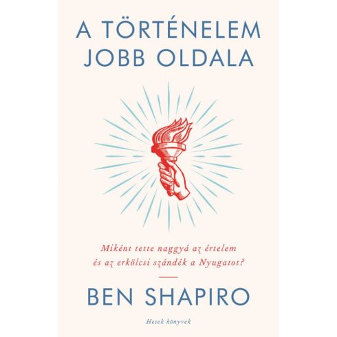 Ben Shapiro: A történelem jobb oldala