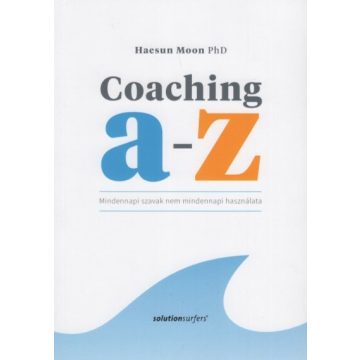 Haesun Moon PhD: Coaching A-Z