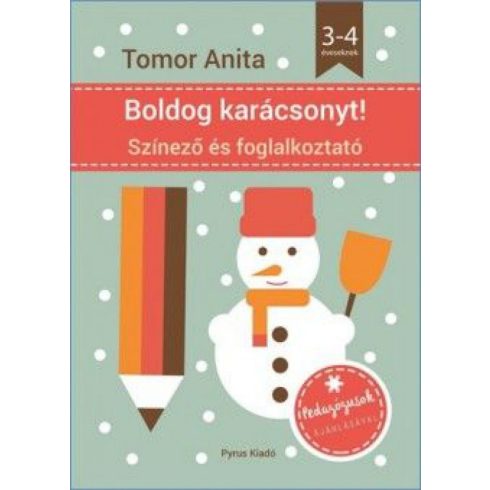 Tomor Anita: Boldog Karácsonyt! Színező és foglalkoztató 3-4 éveseknek