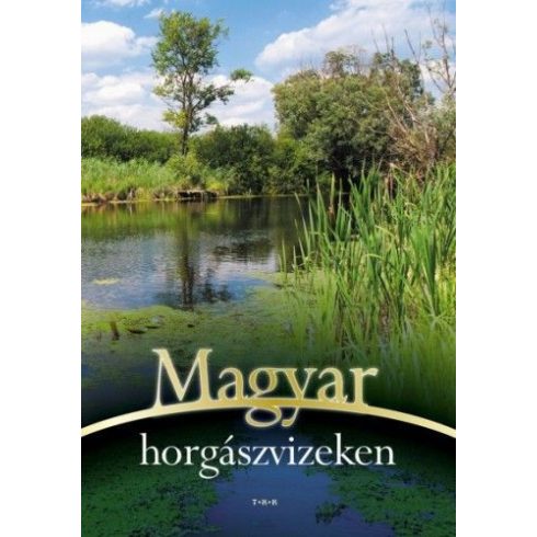 : Magyar horgászvizeken
